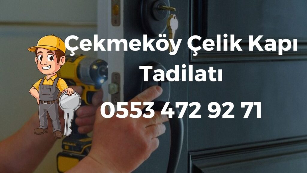 Çekmeköy Çelik Kapı Tadilatı