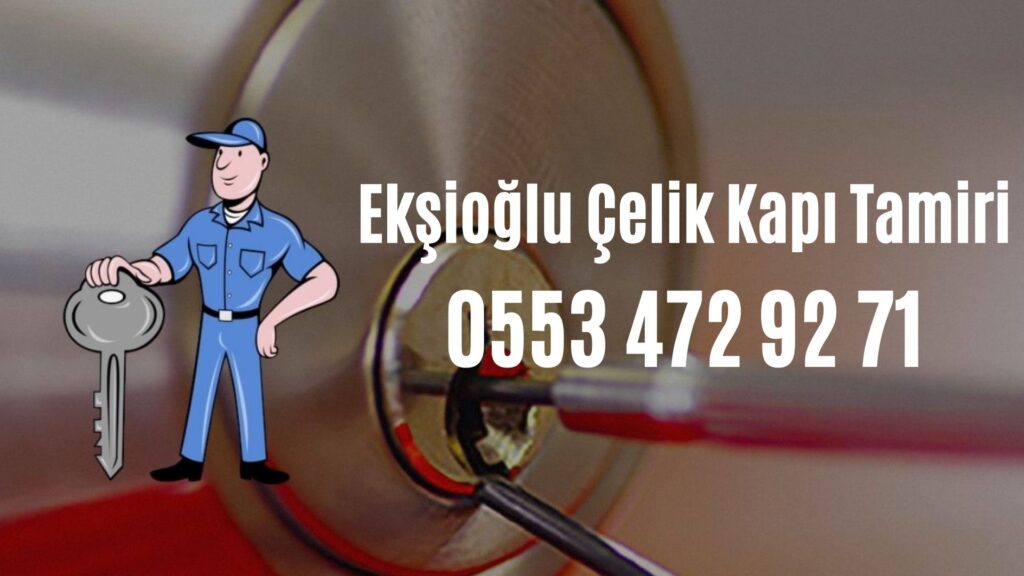 Ekşioğlu Çelik Kapı Tamiri