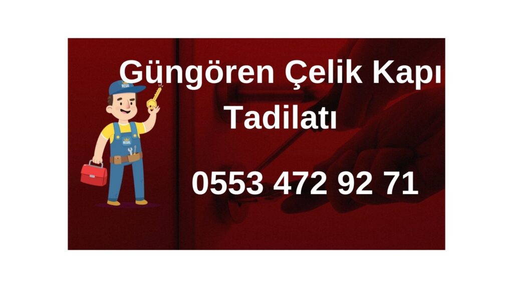 Güngören Çelik Kapı Tadilatı
