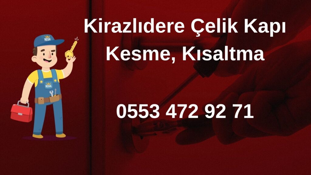 Kirazlıdere Çelik Kapı Kesme, Kısaltma