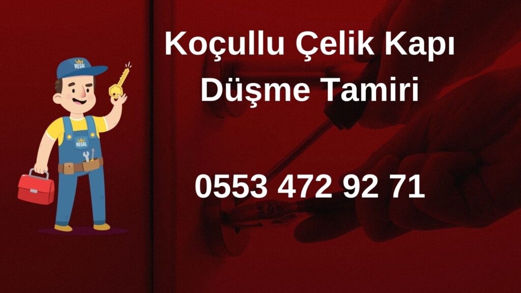 Koçullu Çelik Kapı Düşme Tamiri