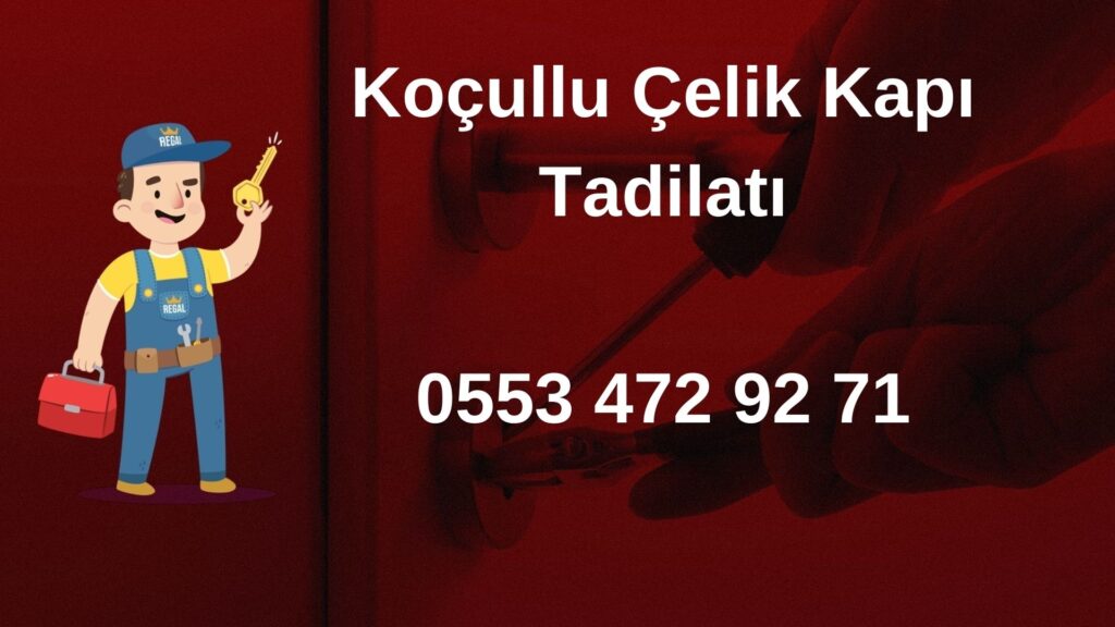 Koçullu Çelik Kapı Tadilatı