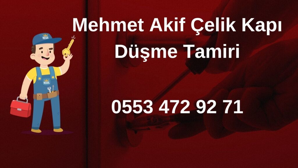 Mehmet Akif Çelik Kapı Düşme Tamiri