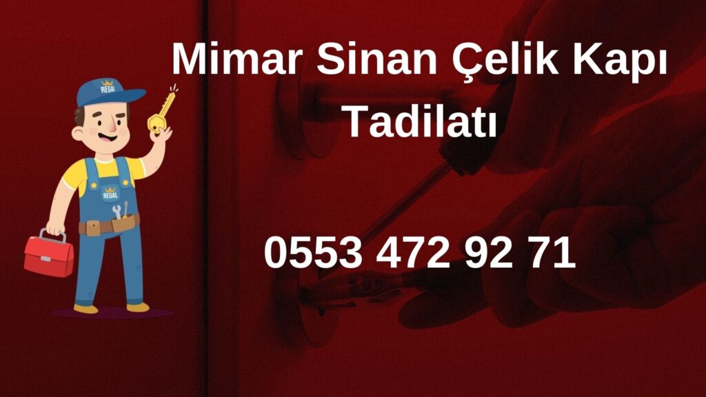 Mimar Sinan Çelik Kapı Tadilatı