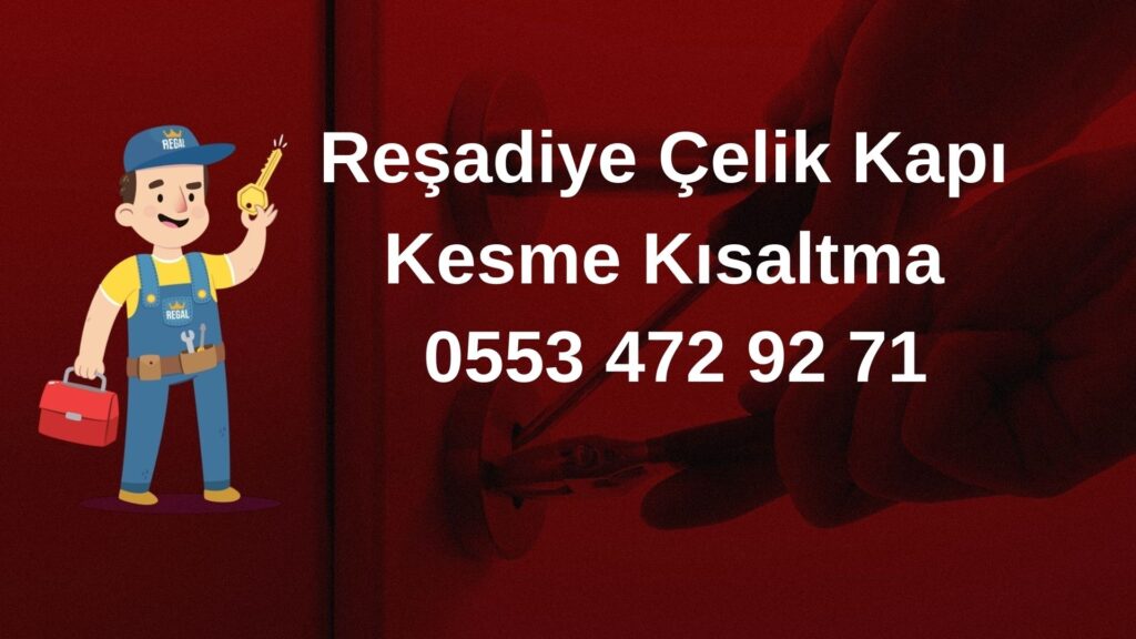 Reşadiye Çelik Kapı Kesme Kısaltma