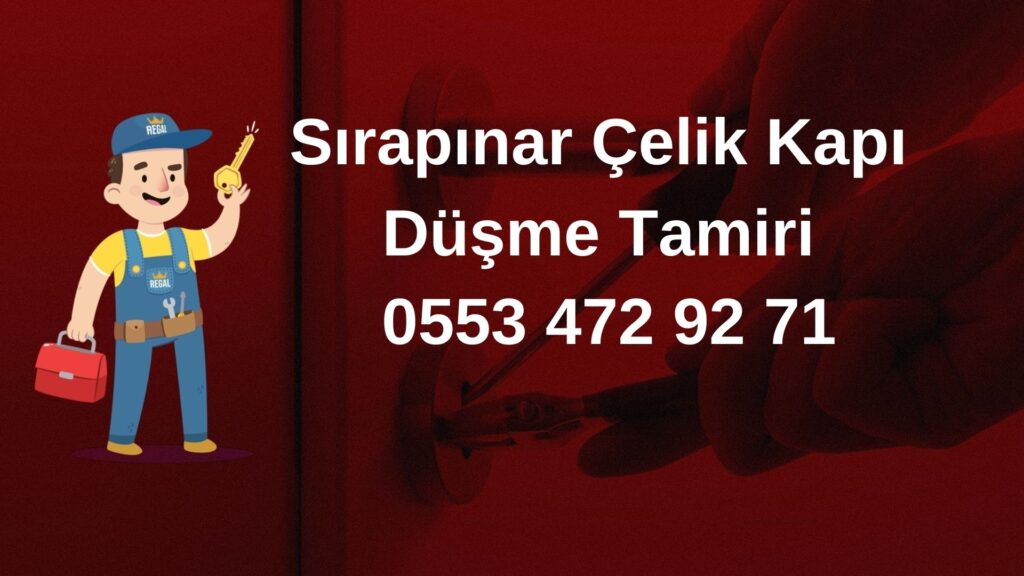Sırapınar Çelik Kapı Düşme Tamiri